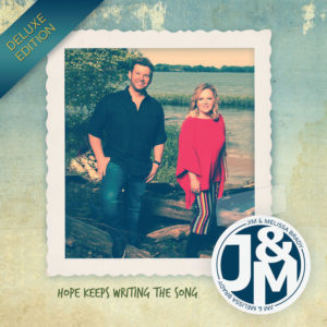 Hope Keeps Writing the Song | Jim & Melissa Brady